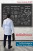 The MedikalPreneur : The Official Guidebook for Physicians' Success In Business Book