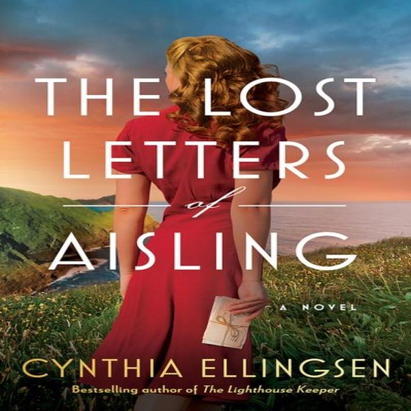 The Lost Letters of Aisling by Cynthia Ellingsen Paperback Book 9781662513664