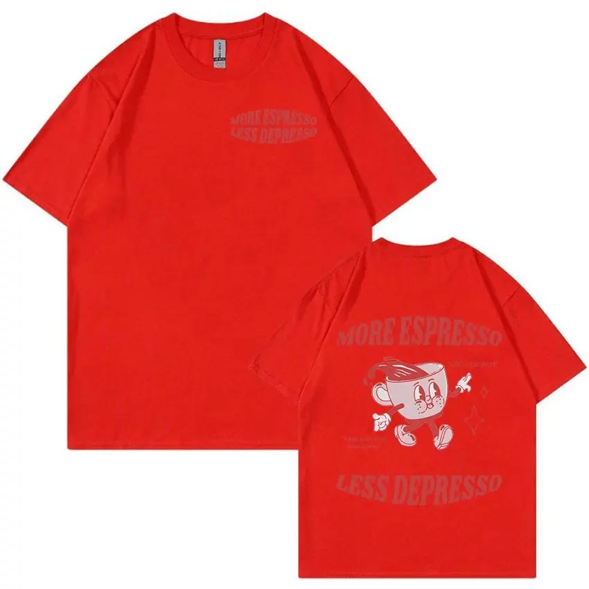 Funny More Espresso Less Depresso Retro Cartoon Tee Shirt Men Women Harajuku High Quality Tshirt 100 Cotton Oversized T Shirts