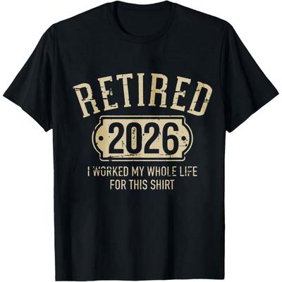 Retired 2026 T Shirt Unisex Women Summer Cotton Short Sleeve Tee Funny RetireUnisext Gift for Retired Worker Unisex Clothing