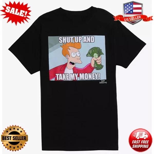NEW Futurama Shut Up And Take My Money T-Shirt, S-5XL XL