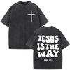Christian Jesus Ist Der Weg Gewaschen Vintage T-Shirts Herren Damen Mode Lässig Weiches Baumwoll-T-Shirt Männliches Übergroßes Rundhals-T-Shirt