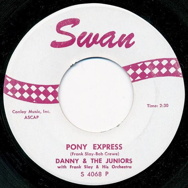 

7inch Record DANNY & THE JUNIORS - Pony Express S4068D Swan 1961 US Rock Used