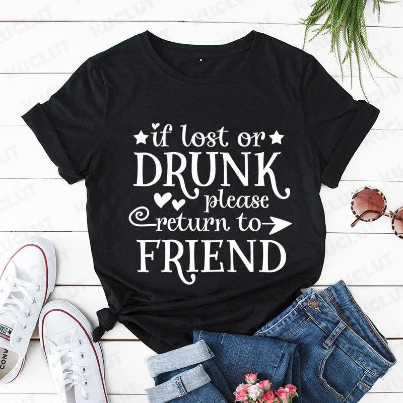 Funny Friend Group T-shirts If Lost or Drunk Please Return To Friend Matching Girl Group T-Shirt Girls Weekend Party Besties Tee