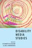 The Disability Media Studies Book
