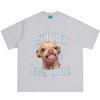 I Got That Dawg in Me Funny Meme Tshirt Unisex Unisex Fashion T Shirts Summer Shortsleeved Cotton Hiphop Loose Casual T Shirts