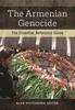 Kniha The Armenian Genocide : The Essential Reference Guide
