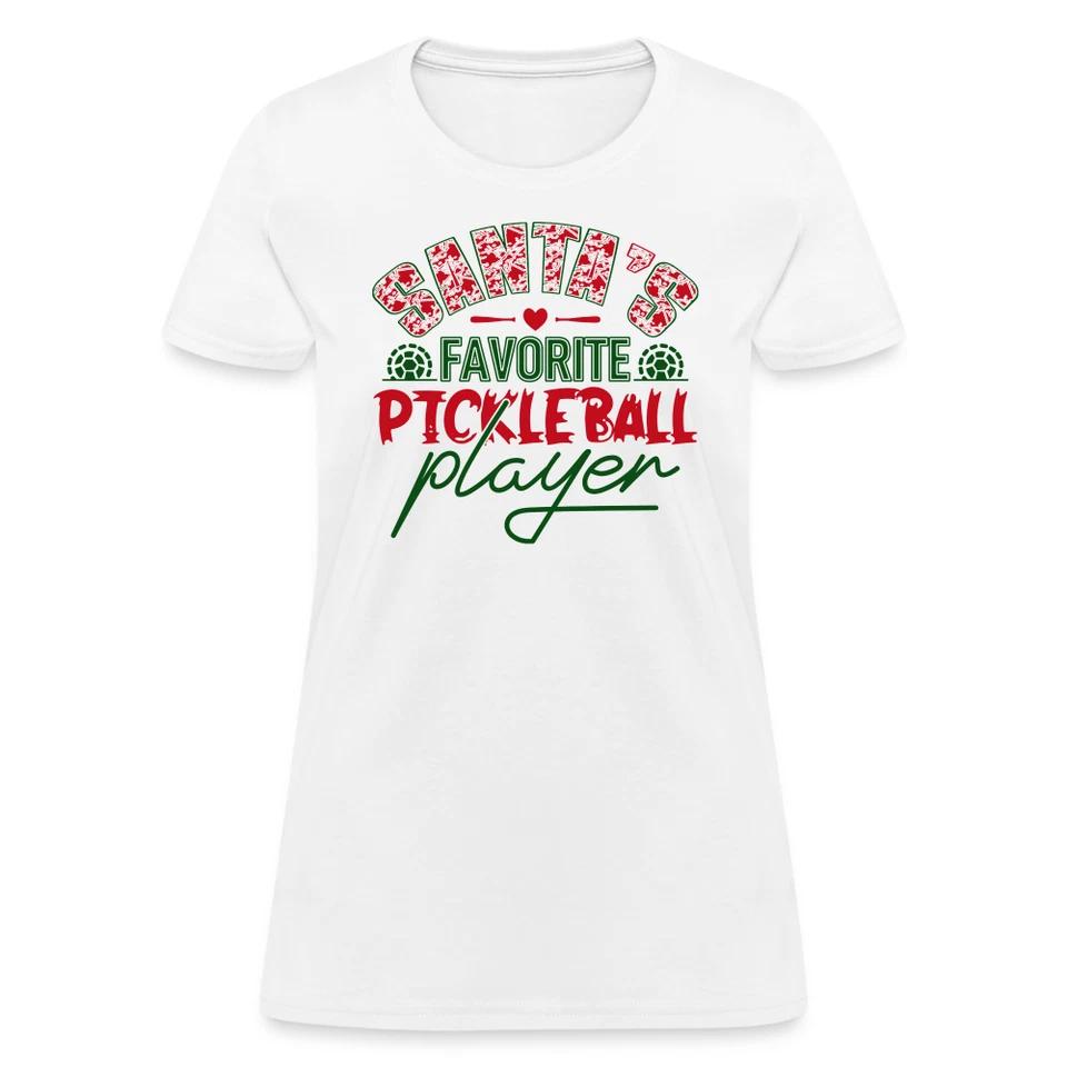 Santa s Favorite Pickleball Player Women s Contoured T-Shirt 4XL