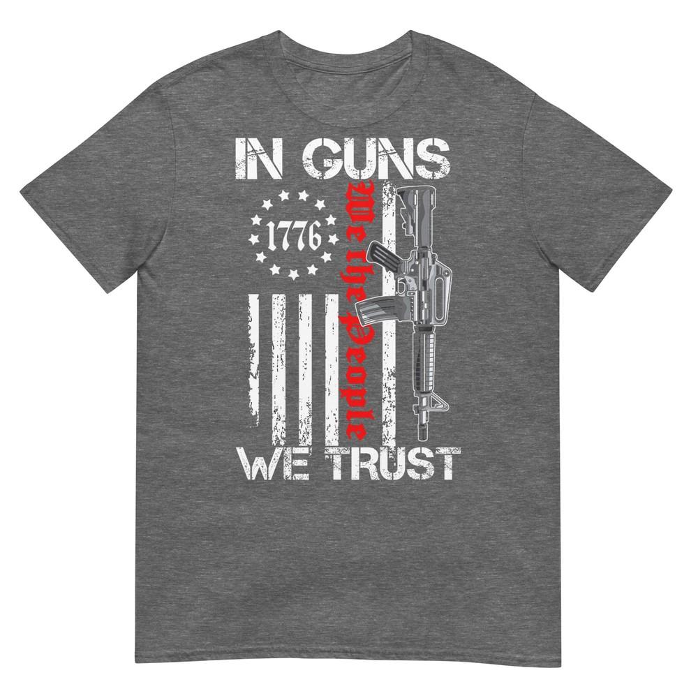 In Guns We Trust We The People Ar15 Usa Flag Pro Guns Tshirt