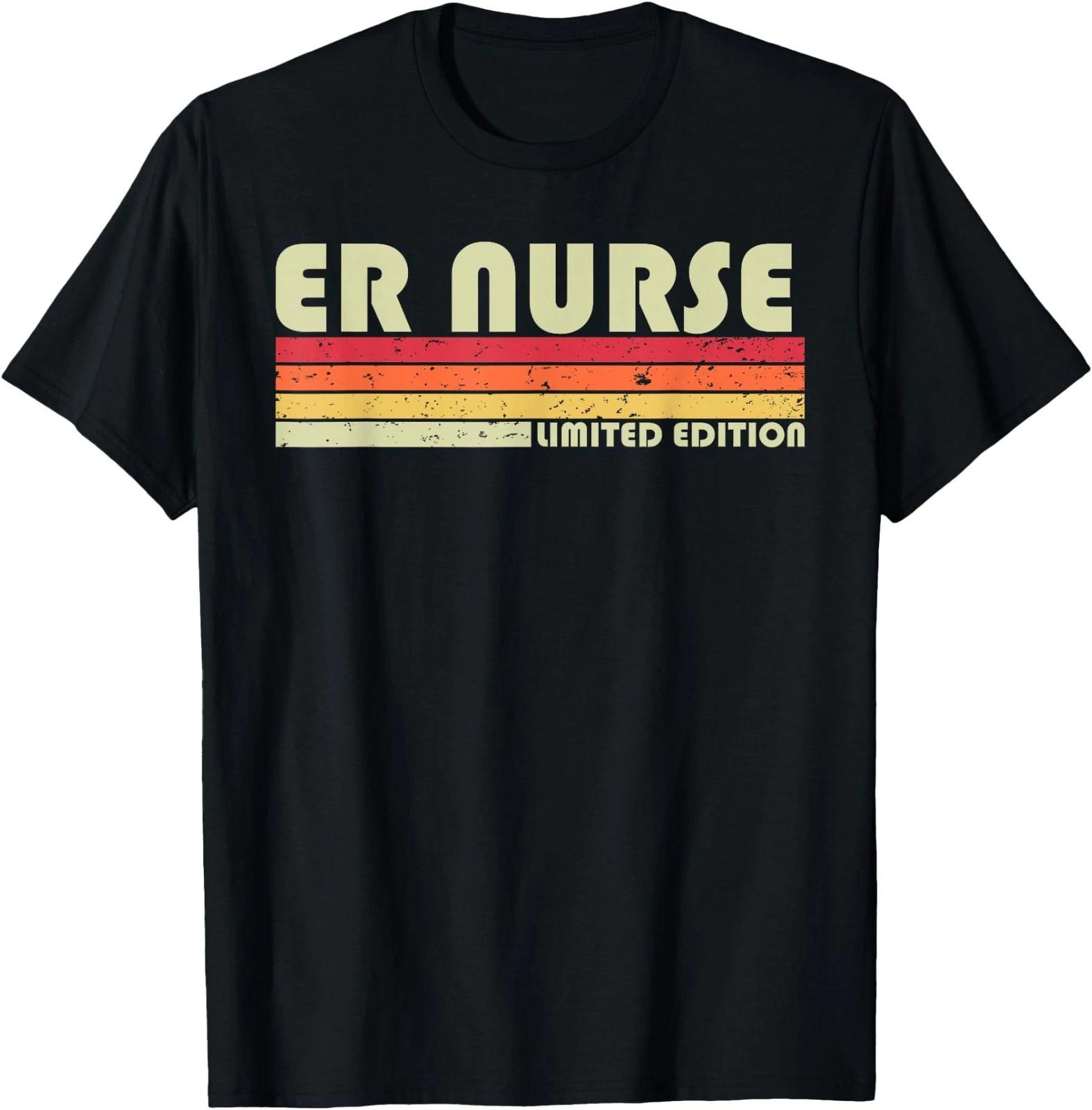 ER Nurse Funny Job Title Profession Birthday Worker Idea T-Shirt Small M