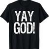 Inspirational YAY GOD! Retro Celebrate Blessings T-Shirt