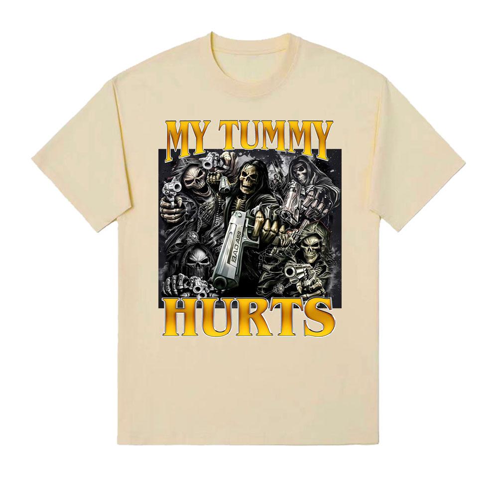 My Tummy Hurts Funny Skeleton Meme Print Tshirts Unisex Women Clothing Fashion Gothic Harajuku T Shirt Summer 100 Cotton T Shirts