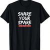Share Your Spare Living Organ Donor T-Shirt T-Shirt