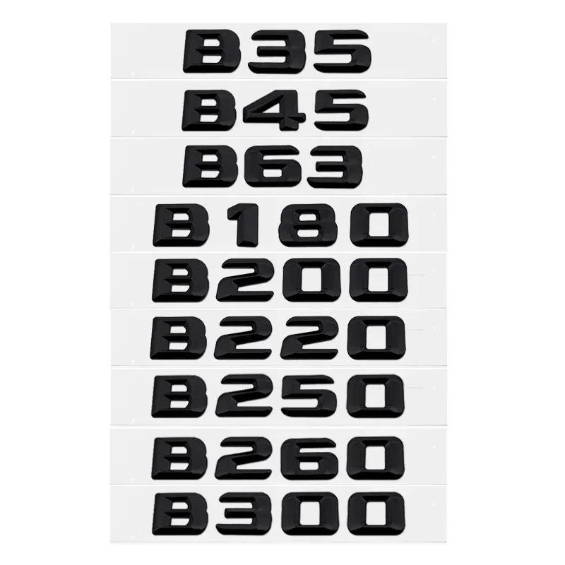 3D ABS Car Rear Trunk Letter Sticker for Mercedes Benz B Class B35 B45 B63 B180 B200 B220 B250 B260 B300 Decal Accessories YN1