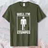 Amputee Warrior TShirt Funny Leg Amputation Gift Sarcastic Well Im Stumped Graphic Tshirt Humor Fashion Unisex Streetwear Tee