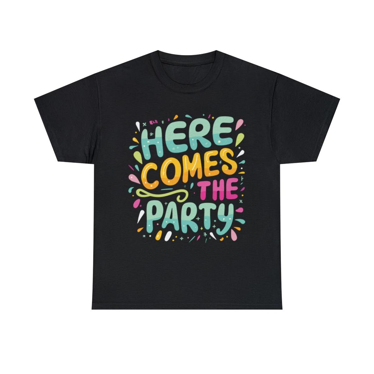 Here Comes The Party Bachelorette Graphic Tee Shirt, S-5XL S