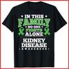 Kidney Disease Awareness Family CKD Gift Black Cotton T-Shirt Unisex T-Shirt