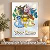 Eevee Evolutions Custom Name Diamond Painting Personalized 5D Full Drill DIY Diamond Art Home Decor