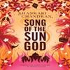 Song of the Sun God by Shankari Chandran Paperback Book 9781761152290
