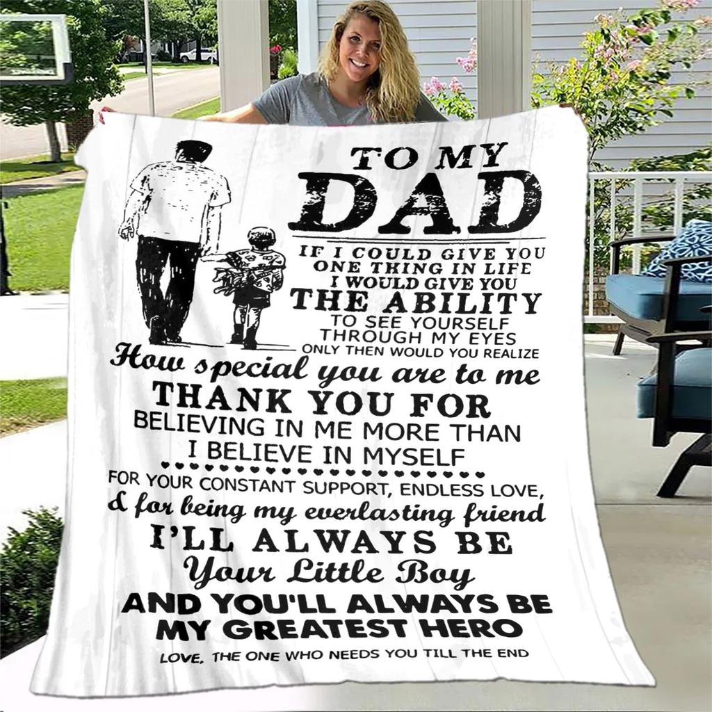 To My Father Dad Letter Gift Series Blanket,Soft Throw Blanket for Home Bedroom Bed Sofa Picnic Travel Office Cover Blanket Kids