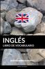 Kniha Libro De Vocabulario Ingles : Un Metodo Basado En Estrategia