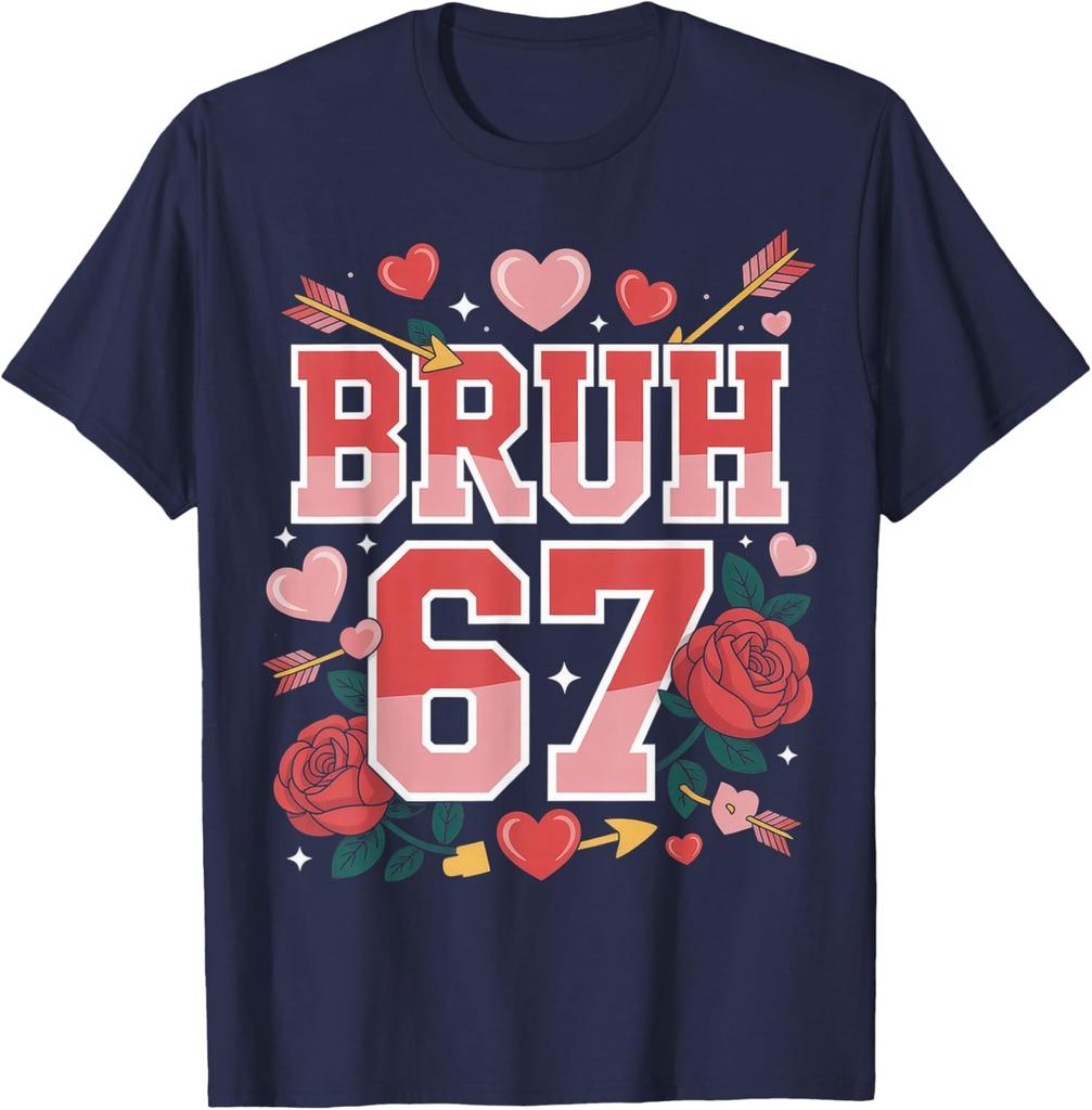 Valentines Day Hearts Roses Teacher Cute 67 Bruh Unisex T-Shirt