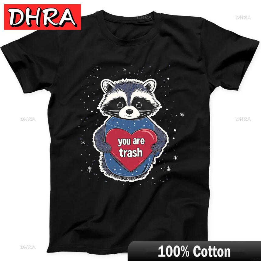 

You Are Trash Raccoon Valentines Day Funny Gift Black Tee T Shirt Clothing TShirts for Couples TShirt Female Poland Portrait 3XL