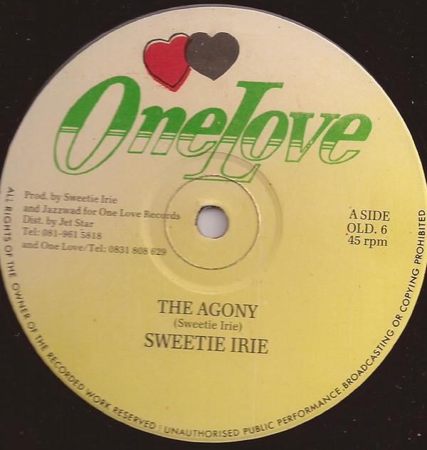 

12inch Record SWEETIE IRIE - The Agony OLD6 One Love UK Reggae, Ska & Dub Used