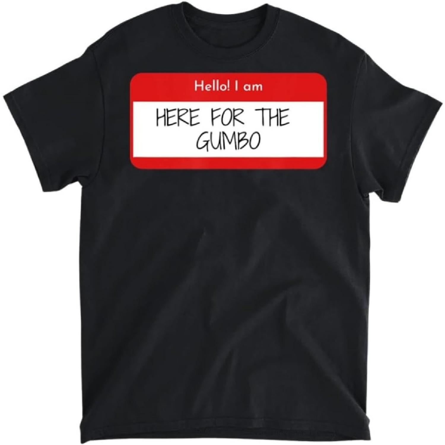 

I Love Gumbo Funny Text Great for Food Lover Soup Humor T-Shirt, Tank Top, Long Sleeve Shirt, Sweatshirt, Hoodie Men Women Kids Made in Canada XXXXXL чорний