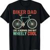 Im Biker Dad Fathers Day Wheely Cooler Bicycle Bike Cycling T Shirt Vintage Soft Stretched Fashion Streetwear