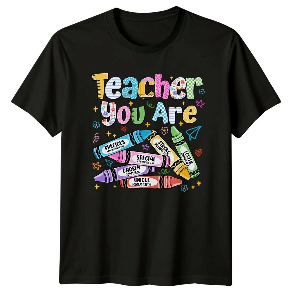 Teacher YOU ARE Precious Strong Lovely Teacher Appreciation Graphic Unisex Tee
