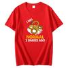 Funny Shirts Graphic Tee I Was Normal 3 Snakes Ago Fashion For Unisex Tops  Tshirt New Arrival Goods Summer Cotton Tshirt