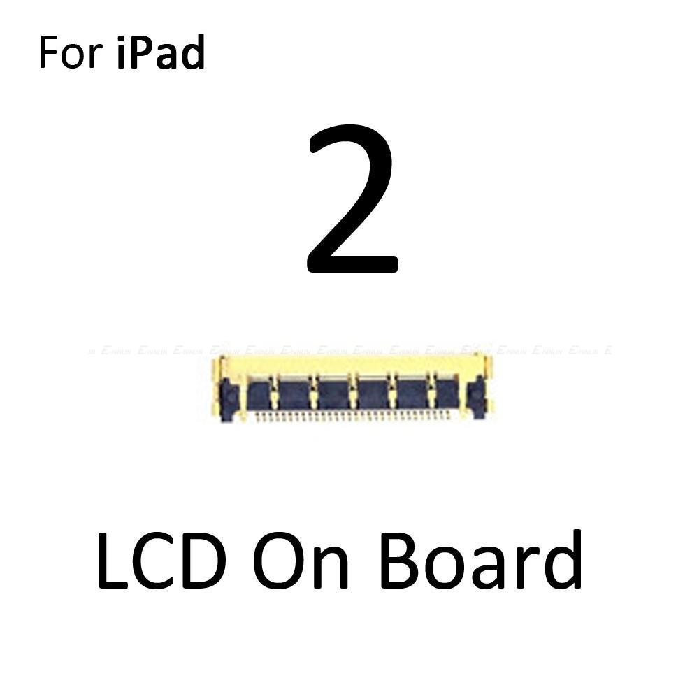 FPC-Stecker für iPad 2 3 4 5 air 6 air2 Mini 1 2 3 4 LCD-Digitizer-Touchscreen-Stecker Clip-On Motherboard Hauptplatine