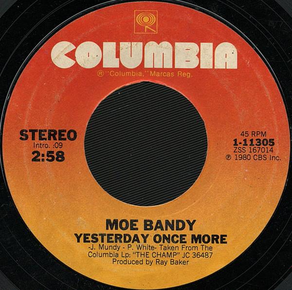 

7inch Record MOE BANDY - Yesterday Once More 111305 Columbia 1980 US Folk Used