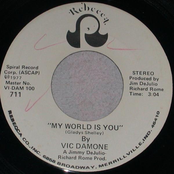 

7inch Record VIC DAMONE - My World Is You / Some Hearts Never 711 REBECCA 1977 US Jazz Used