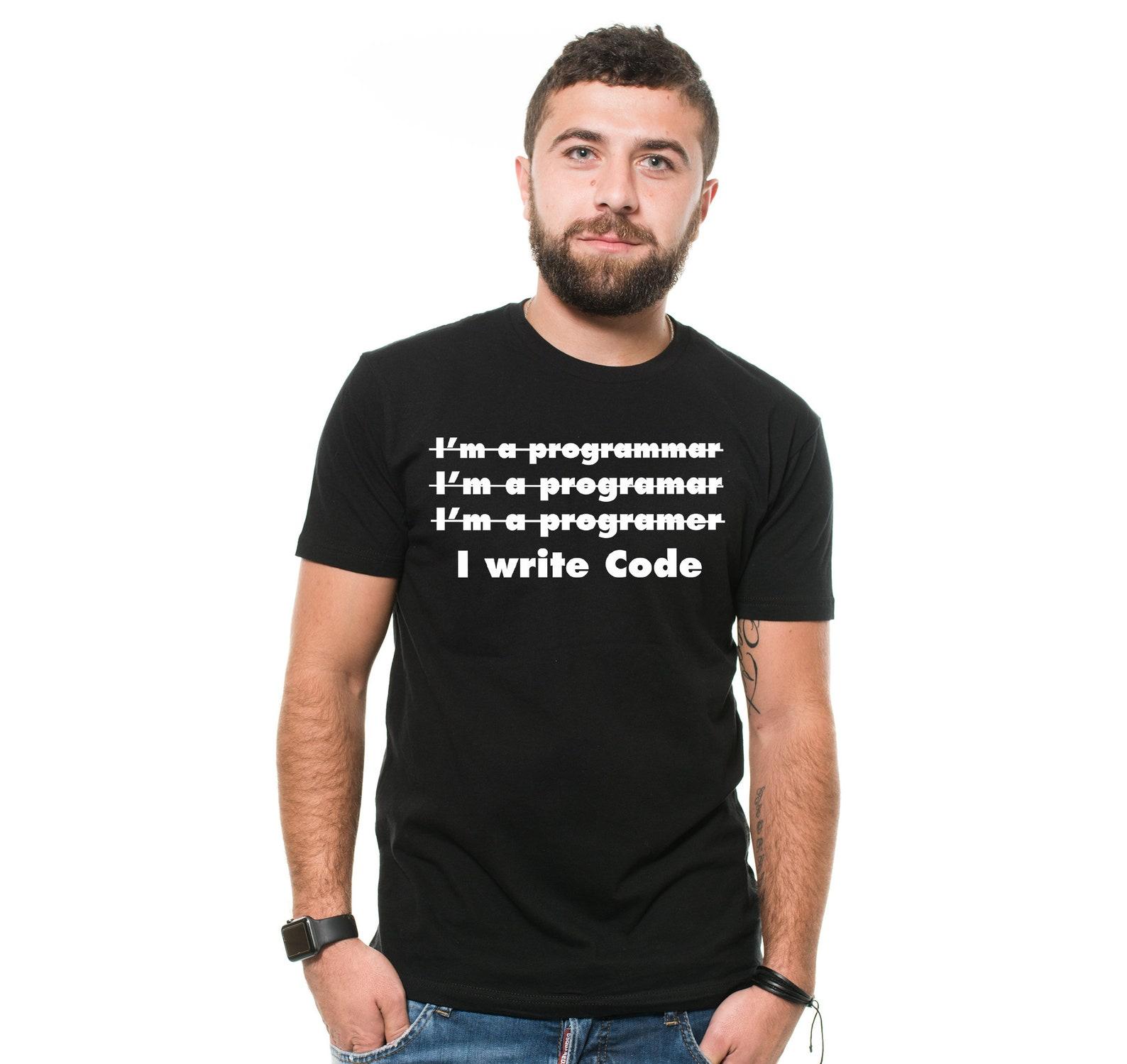 Funny Programmer T-Shirt: I Write Code, Unisex Coder Gift M