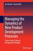 Managing the Dynamics of New Product Development Processes : A New Product Lifecycle Management Paradigm Kitabı