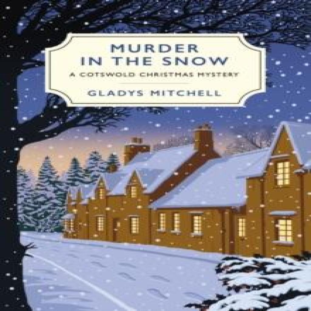 Murder In the Snow by Gladys Mitchell Paperback Book 9781784708320