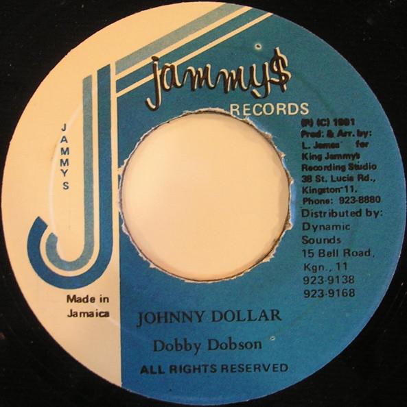 

7inch Record DOBBY DOBSON Johnny Dollar NONE Jammys Records 1991 Jamaica Reggae Ska Dub Used