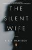 The The Silent Wife : A Novel Book