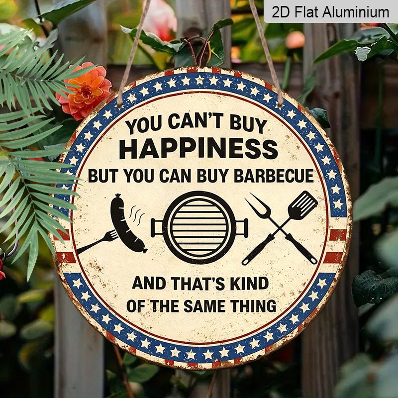 2D Flat, 1pc Round Aluminum Hanging Sign - "You Can't Buy Happiness But You Can Buy Barbecue" Funny BBQ Quote Metal Wall Art, Vintage Patriotic Stars