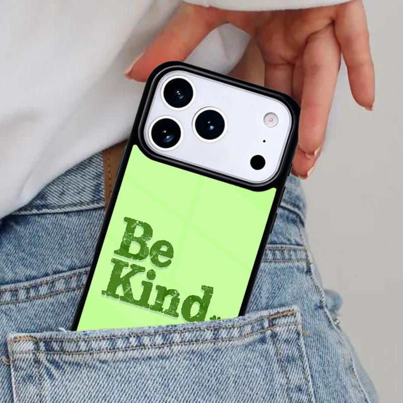 Be Kind soft Phone Case for iPhone 16e 15 14 13 12 17 Pro Max Plus Air 17pro Cover Coque