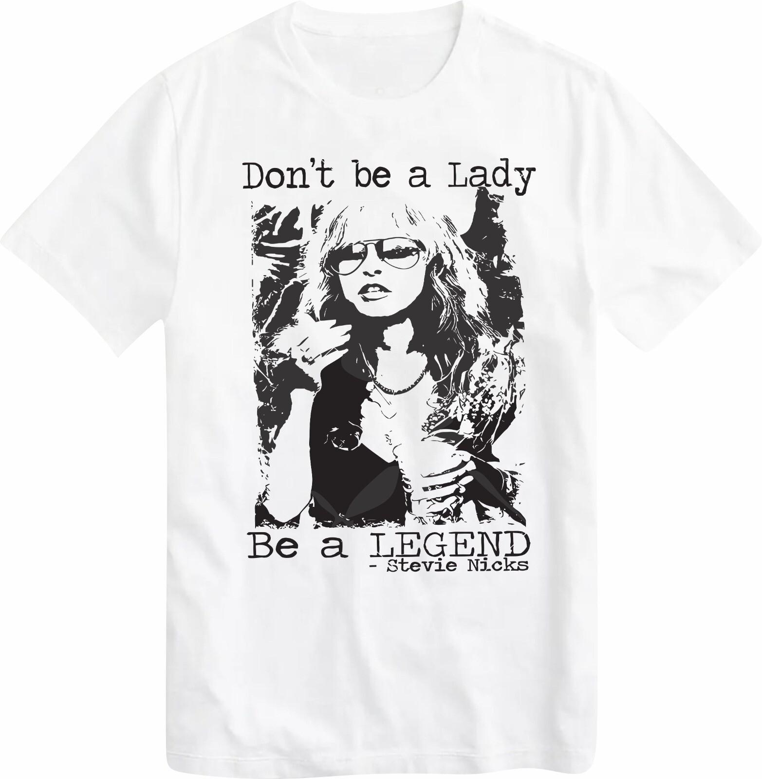 Don t Be a Lady Be a Legend Stevie Nicks T-Shirts Top Tees T Shirt S разноцветный