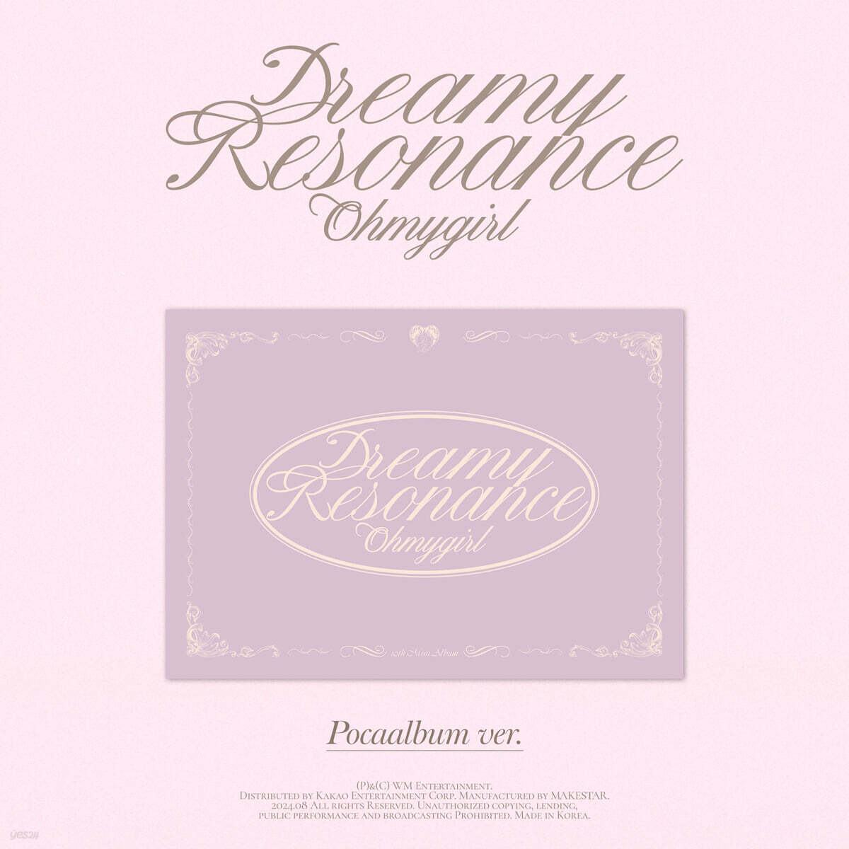 

OH MY GIRL - 10th Mini Album: Dreamy Resonance [POCA]