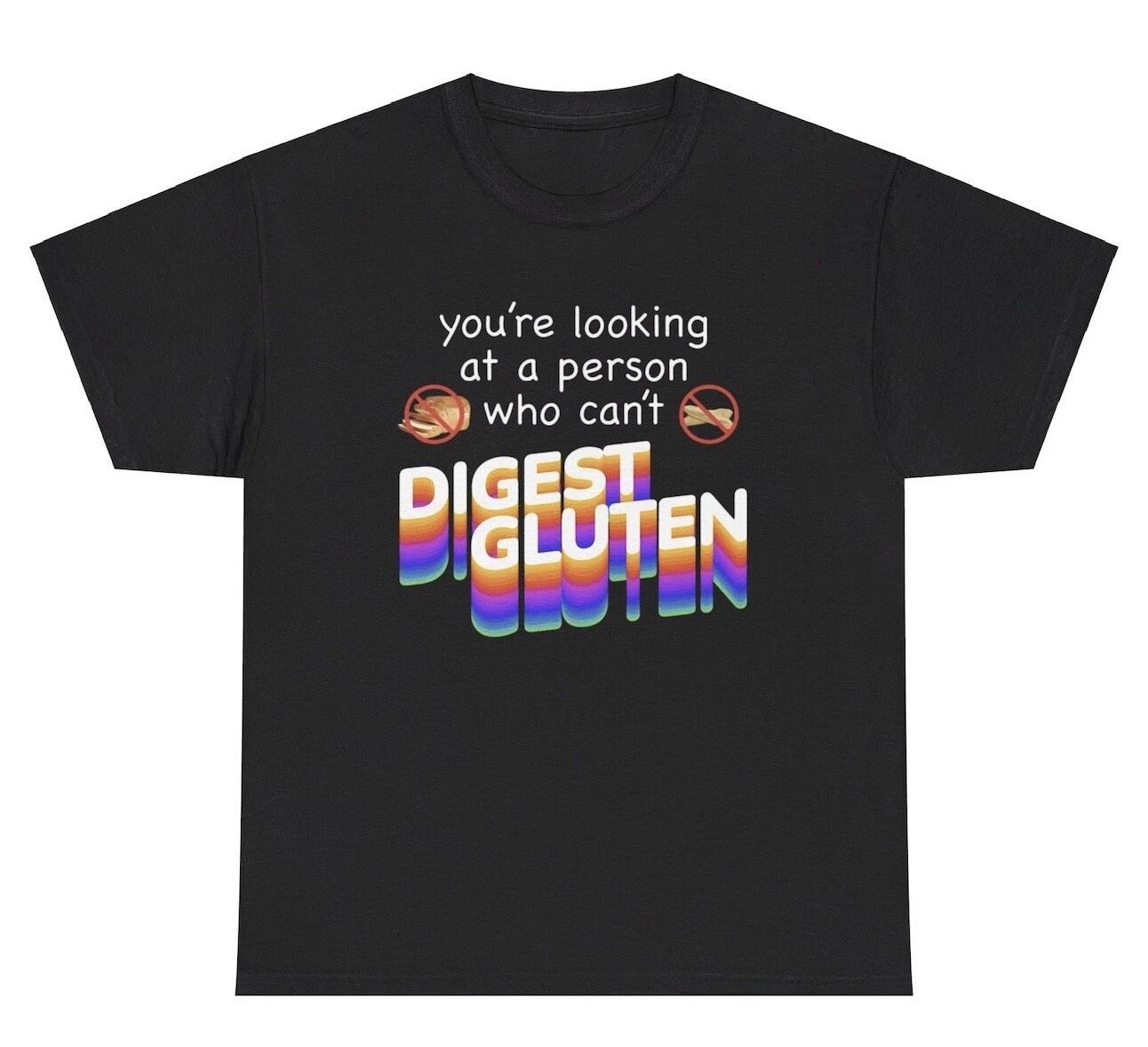

Looking At A Person Who Can’t Digest Gluten T Shirt Funny Allergy Gag Humor Tee M