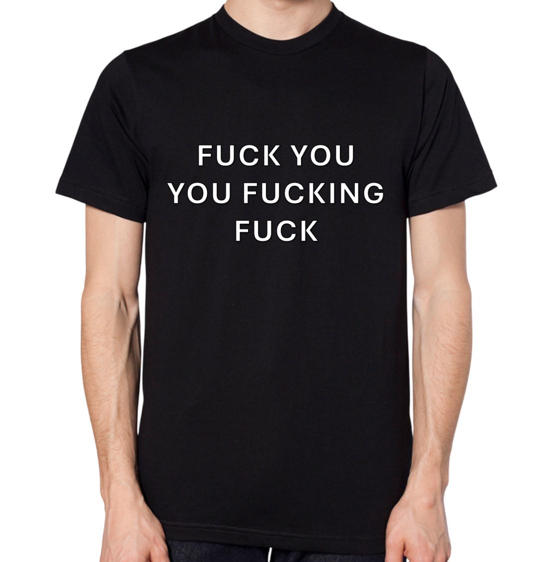 F*ck You You F*cking F*ck T-Shirt S