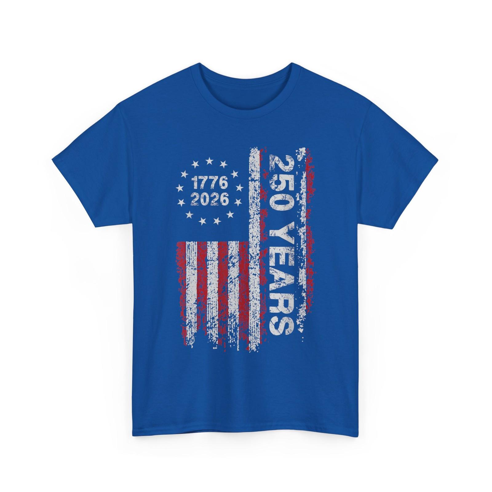250 Years America Anniversary Shirt, 250th Independence Day Freedom Shirt L