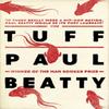 Tuff by Paul Beatty Paperback Book 9781786072238