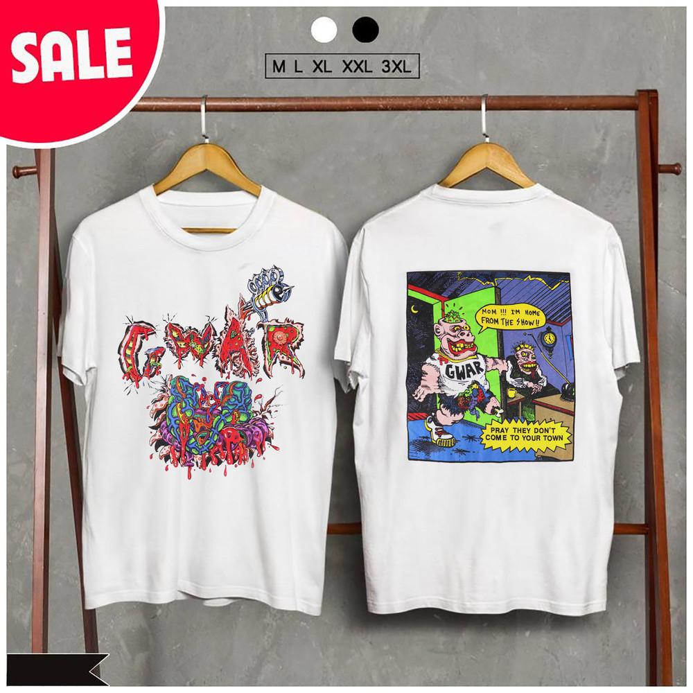 GWAR Pray They Don’t Come To Your Town White All size Shirt AH1245 Unisex T-Shirt XXL