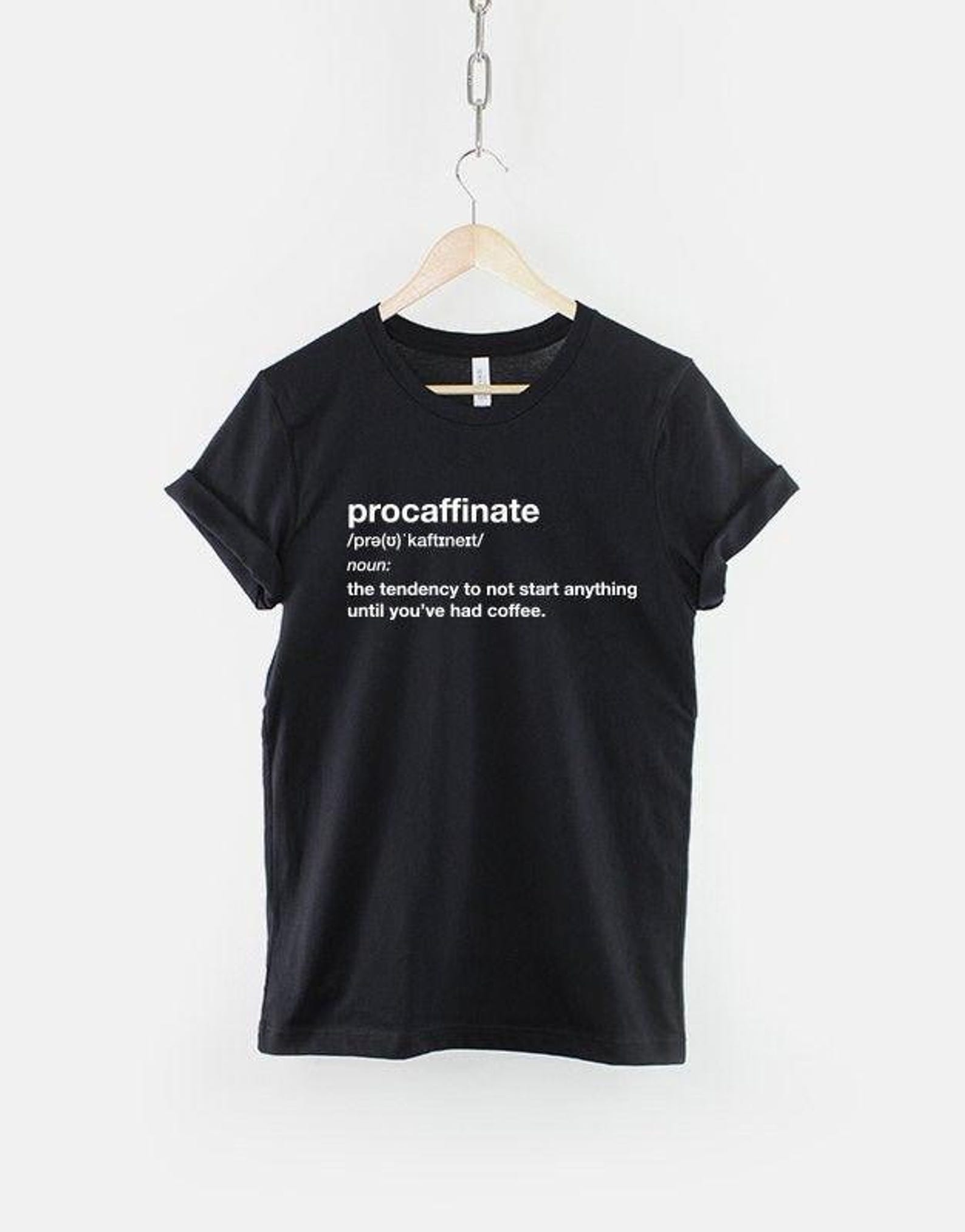 Procaffinate T-Shirt, Funny Coffee Definition Shirt, Caffeine Humor Graphic Tee, Coffee Lover Top, Gift for Coffee Lover L